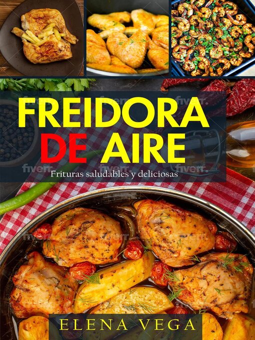 Cover image for Frituras saludables! La guía de la freidora de aire